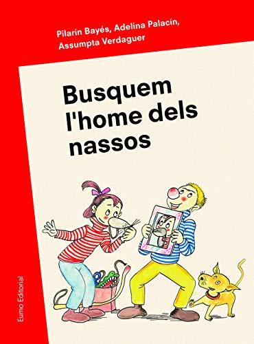 Busquem l'home dels nassos (En Pau i la Laia i les nostres tradicions)