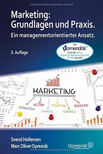 Marketing: Grundlagen und Praxis: Ein managementorientierter Ansatz