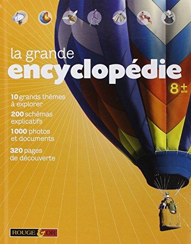 La grande encyclopédie : 8 ans +