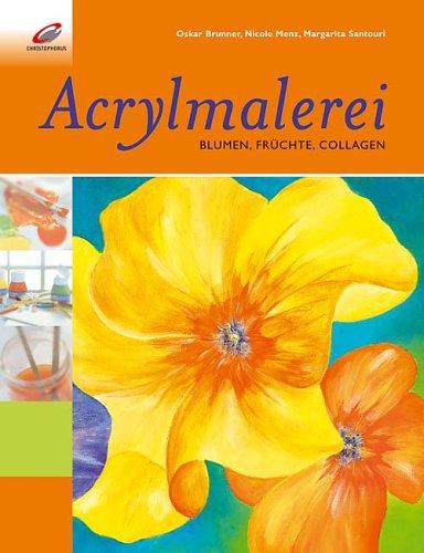 Acrylmalerei. Blumen, Früchte, Collagen