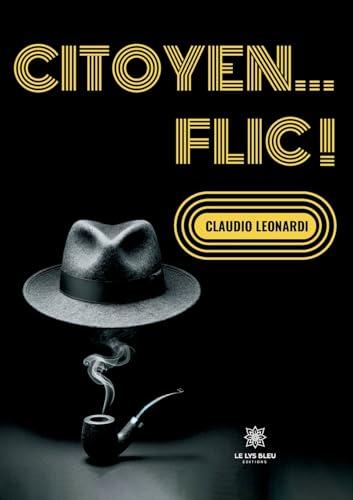 Citoyen… flic !