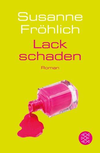 Lackschaden: Roman