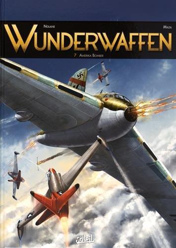 Wunderwaffen. Vol. 7. Amerika Bomber