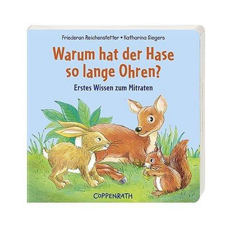 Warum hat der Hase so lange Ohren?: Erstes Wissen zum Mitraten