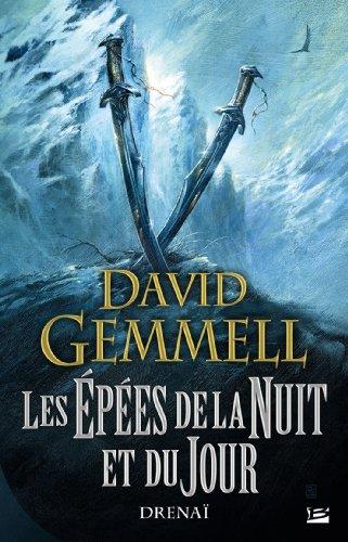 Drenaï. Les épées de la nuit et du jour