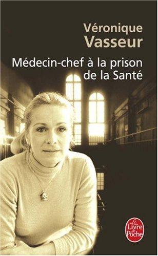 Médecin-chef à la prison de la Santé