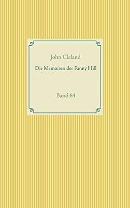 Die Memoiren der Fanny Hill: Band 64 (Taschenbuch-Literatur-Klassiker)