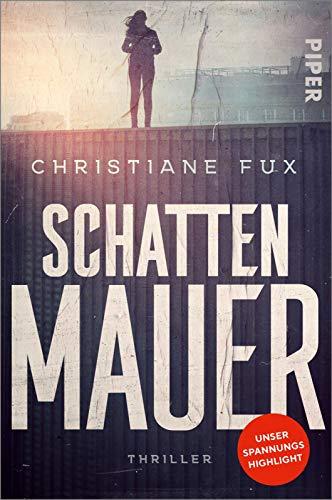 Schattenmauer: Thriller