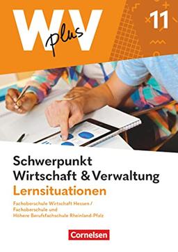 W plus V - Wirtschaft für Fachoberschulen und Höhere Berufsfachschulen - FOS Hessen / FOS und HBFS Rheinland-Pfalz - Ausgabe 2023 - Pflichtbereich 11: ... Verwaltung - Arbeitsbuch mit Lernsituationen