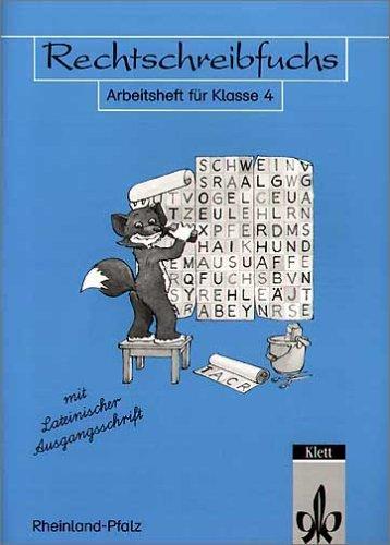 Rechtschreibfuchs, Ausgabe für Rheinland-Pfalz, neue Rechtschreibung, Arbeitsheft für Klasse 4