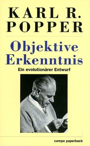 Objektive Erkenntnis. Ein evolutionärer Entwurf