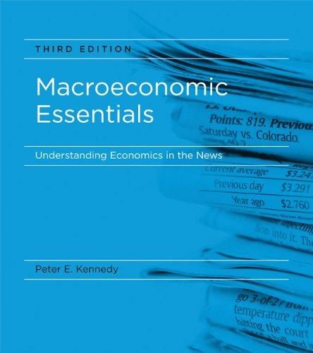 Macroeconomic Essentials - Understanding Economics  in the News 3e (Mit Press)