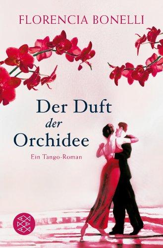 Der Duft der Orchidee: Roman