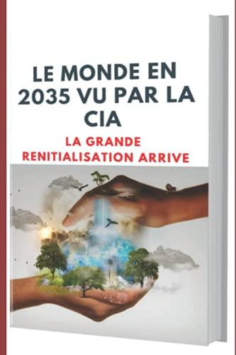 Le Monde en 2035 Vue par la CIA