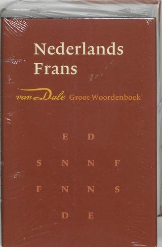 Van Dale groot woordenboek Nederlands-Frans / druk 1 (Van Dale Grote woordenboeken)