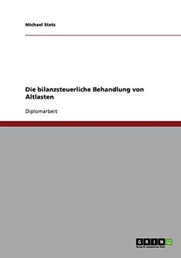 Die bilanzsteuerliche Behandlung von Altlasten