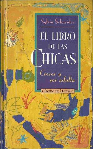 El libro de las chicas : crecer y ser adulta