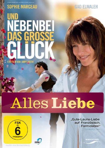 Und nebenbei das große Glück (Alles Liebe)