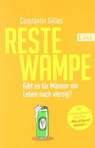 Restewampe: Gibt es für Männer ein Leben nach vierzig?