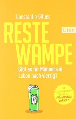 Restewampe: Gibt es für Männer ein Leben nach vierzig?