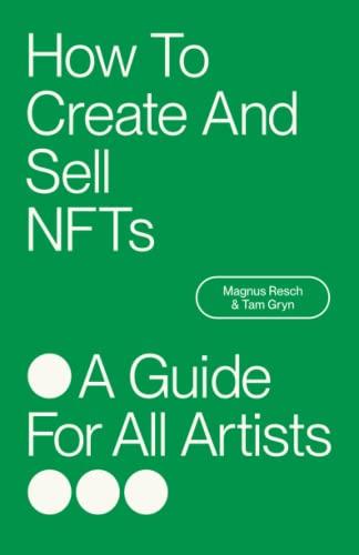 How To Create And Sell NFTs - A Guide For All Artists