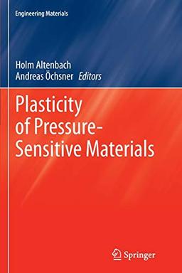 Plasticity of Pressure-Sensitive Materials (Engineering Materials)