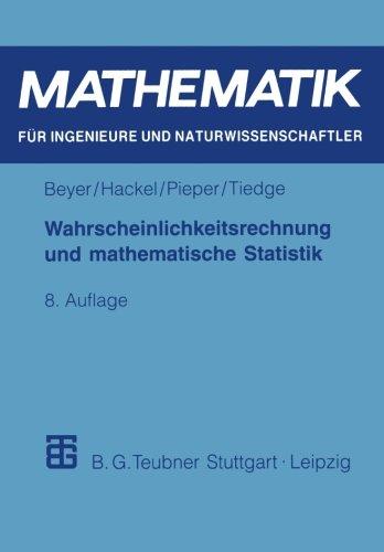 Wahrscheinlichkeitsrechnung und mathematische Statistik. (Mathematik fuer Ingenieure und Naturwissenschaftler). 8., durchges. Aufl.