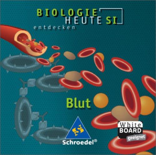 Biologie heute entdecken - Ausgabe 2003 für die Sekundarstufe I: Blut: Einzelplatzlizenz (Biologie heute SI)