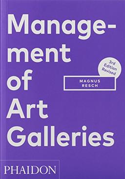 Management of Art Galleries, 3rd edition