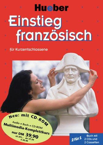 Einstieg . . . für Kurzentschlossene, Audio-Lehrgang u. CD-ROM, Einstieg französisch