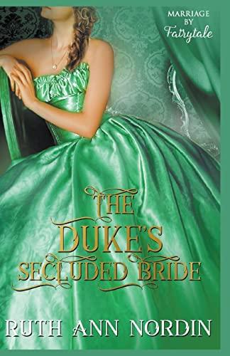 The Duke's Secluded Bride