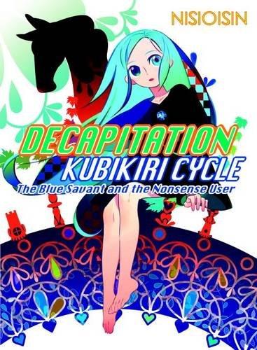 Decapitation: Kubikiri Cycle (Zaregoto Series)