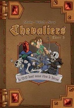 Chevaliers. Vol. 3. La cité ensevelie