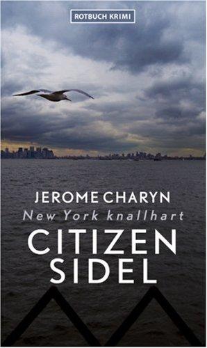 Citizen Sidel: New York knallhart