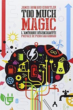 Too much magic : l'Amérique désenchantée