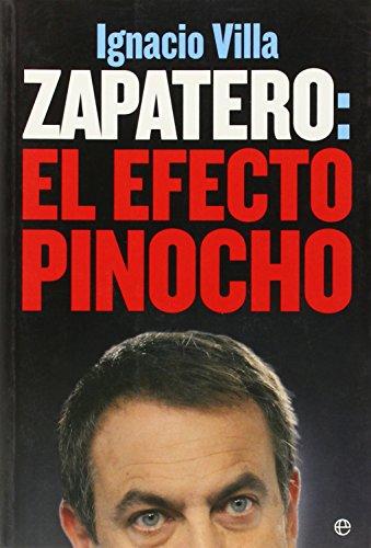 Zapatero : el efecto Pinocho