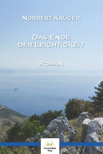 Das Ende der Leichtigkeit: Roman