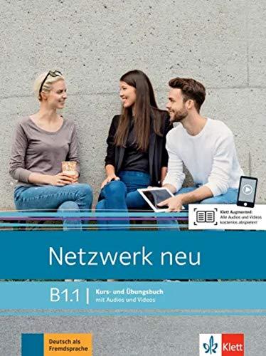 Netzwerk neu B1.1: Deutsch als Fremdsprache. Kurs- und Übungsbuch mit Audios und Videos (Netzwerk neu: Deutsch als Fremdsprache)