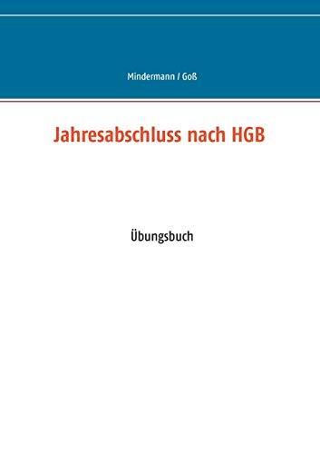 Jahresabschluss nach HGB: Übungsbuch