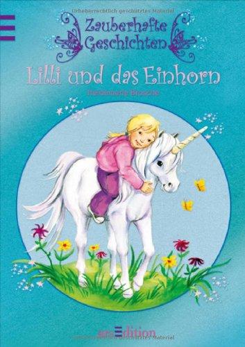 Zauberhafte Geschichten: Lilli und das Einhorn