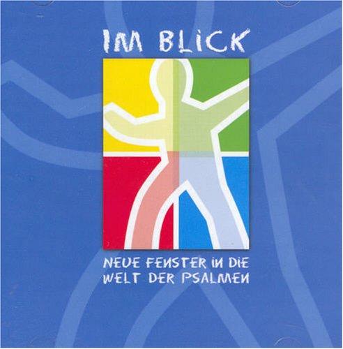 Im Blick. Musik-CD . Neue Fenster in die Welt der Psalmen