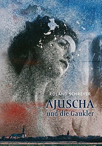 Ajuscha und die Gaukler