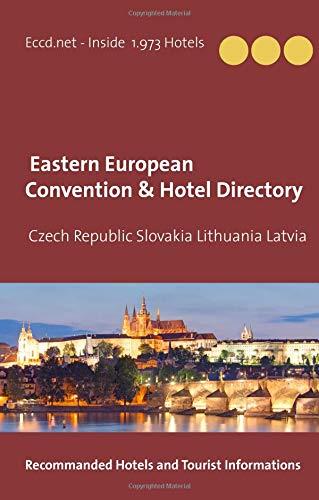 Czech Republic Slovakia Lithuania Latvia Convention Center Directory: Eastern Europe Meeting and Convention Hotels Directory