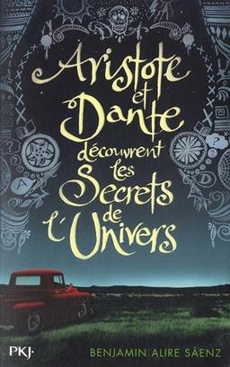 Aristote et Dante découvrent les secrets de l'Univers