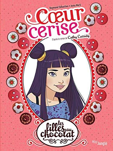 Les filles au chocolat. Vol. 1. Coeur cerise