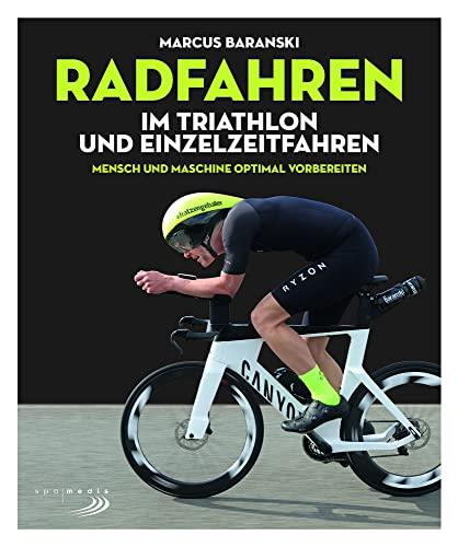 Radfahren im Triathlon und Einzelzeitfahren: Mensch & Maschine optimal vorbereiten