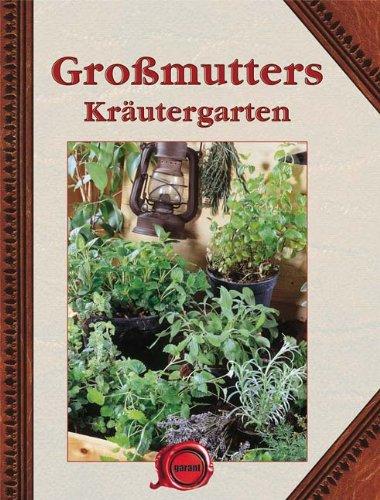 Großmutters Kräutergarten