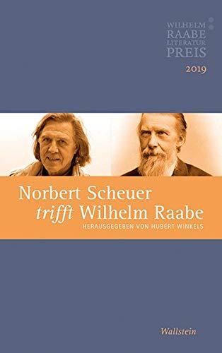 Norbert Scheuer trifft Wilhelm Raabe: Der Wilhelm Raabe-Literaturpreis 2019