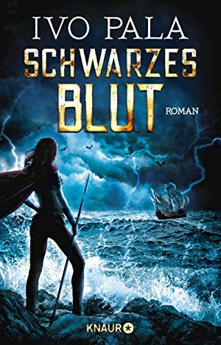 Schwarzes Blut: Roman (Dark World Saga, Band 3)