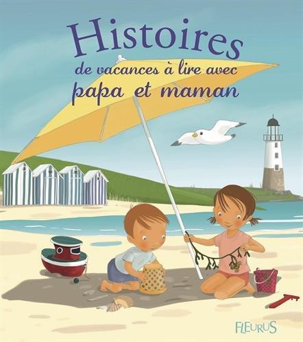 Histoires de vacances à lire avec papa et maman